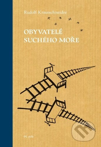 Obyvatelé suchého moře - Rudolf Krautschneider