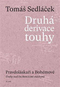 Druhá derivace touhy III. - Tomáš Sedláček