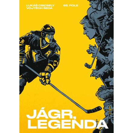 Jágr, legenda - Vojtěch Šeda, Lukáš Csicsely