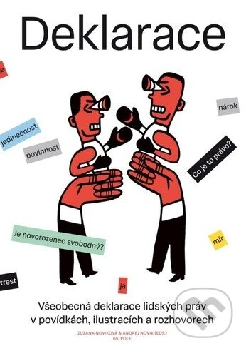 Deklarace - Ondřej Buddeus, Lukáš Csicsely, Vratislav Kadlec, Jakuba Katalpa, Ivana Myšková, Tomáš Sedláček, Tereza Semotamová, Petra Soukupová, Petr Stančík, Ester Stará, Olga Stehlíková, Marek Toman, Jiří Padevět, Markéta Pilátová, David Zábranský, Ivan