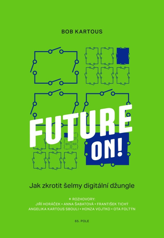 Future ON! - Bohumil Kartous
