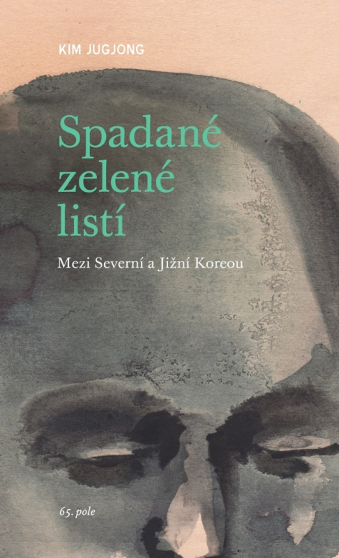 Spadané zelené listí - Kim Jugjong