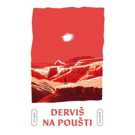 Derviš na poušti - Josef Aul