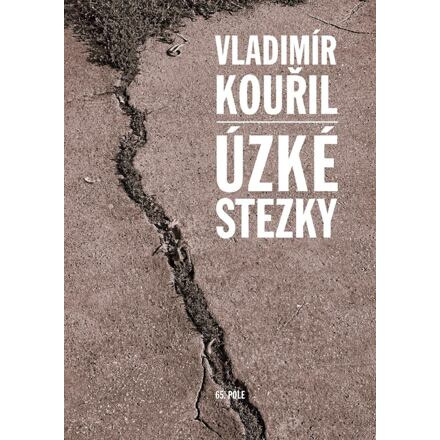 Úzké stezky - Vladimír Kouřil