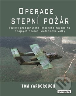 Operace Stepní požár - Tom Yarborough