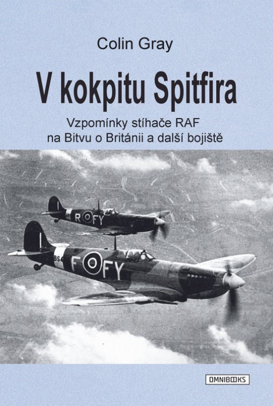V kokpitu Spitfira -  Colin Gray