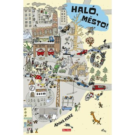 HALÓ, MĚSTO! Den ve městě – obrázkové příběhy