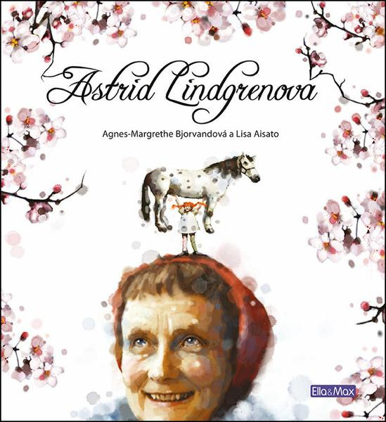 Astrid Lindgrenová - Agnes-Margrethe Bjorvandová