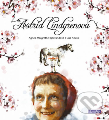 Astrid Lindgrenová - Agnes-Margrethe Bjorvandová