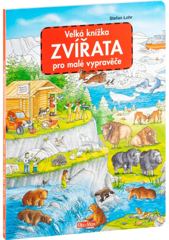 Velká knížka - Zvířata pro malé vypravěče - Stefan Lohr, Stefan Lohr (ilustrátor) - kniha z kategorie Pro děti