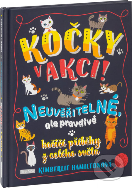 KOČKY V AKCI! – Neuvěřitelné kočičí příběhy