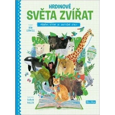 HRDINOVÉ SVĚTA ZVÍŘAT – Příběhy, které se skutečně staly