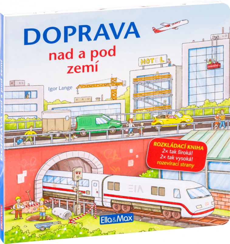 DOPRAVA NAD A POD ZEMÍ – Velkoformátová rozkládací kniha