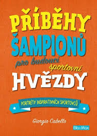 PŘÍBĚHY ŠAMPIONŮ – Pro budoucí sportovní hvězdy