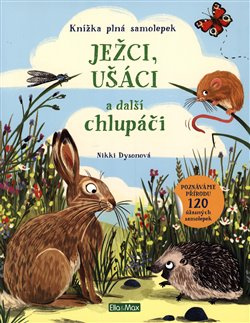 JEŽCI, UŠÁCI a další chlupáči – Kniha samolepek