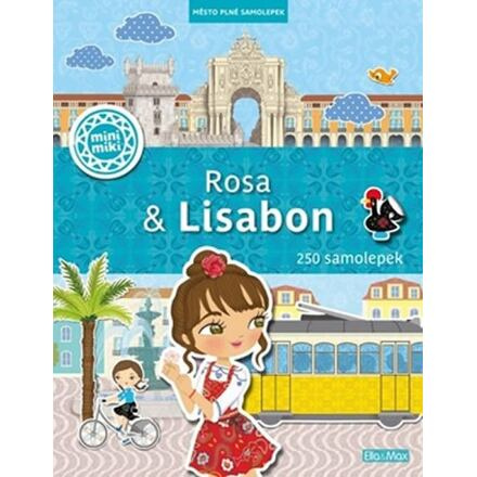 Rosa &amp; Lisabon - Charlotte Segond-Rabilloud