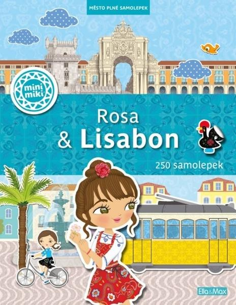 Rosa &amp; Lisabon - Charlotte Segond-Rabilloud