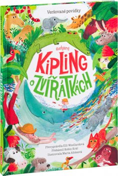 Rudyard KIPLING O ZVÍŘÁTKÁCH – Veršované povídky