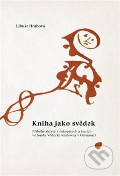Kniha jako svědek - Libuše Hrabová