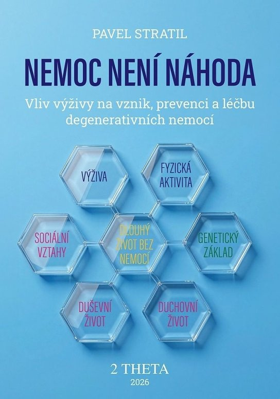 Nemoc není náhoda -  doc. RNDr. Ing. Pavel Stratil