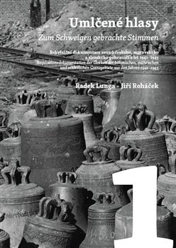 Umlčené hlasy 1.-3.díl - Radek Lunga, Jiří Roháček
