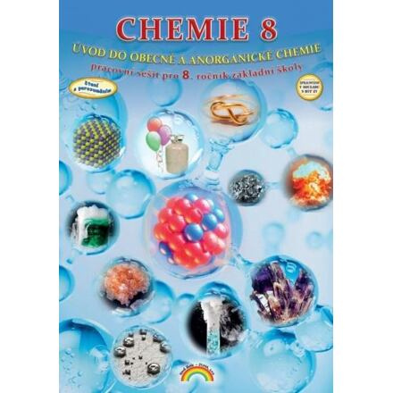 Chemie 8 - Úvod do obecné a anorganické chemie, pracovní sešit Nakladatelství Nová škola Brno