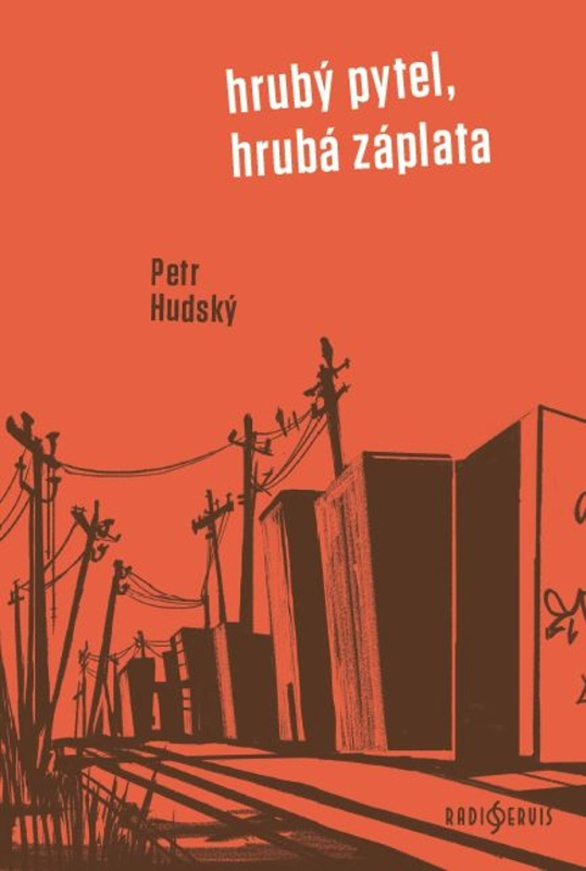 Hrubý pytel, hrubá záplata - Petr Hudský