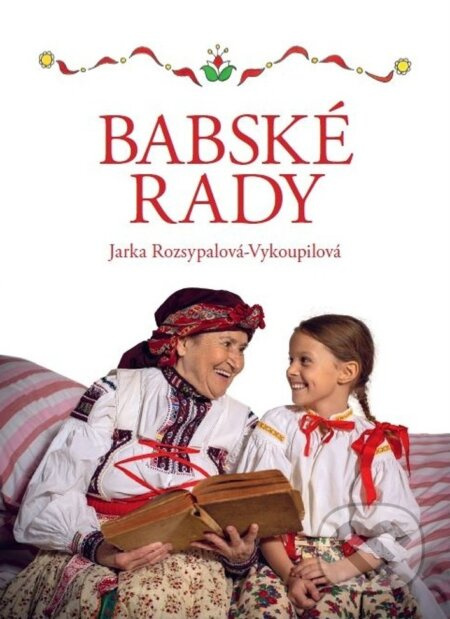 Babské rady - Jaroslava Rozsypalová-Vykoupilová
