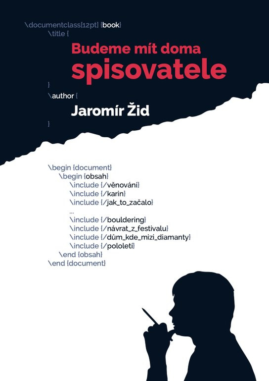 Budeme mít doma spisovatele -  Ing. Jaromír Žid