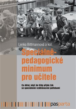 Speciálněpedagogické minimum pro učitele - kol., Lenka Bittmannová