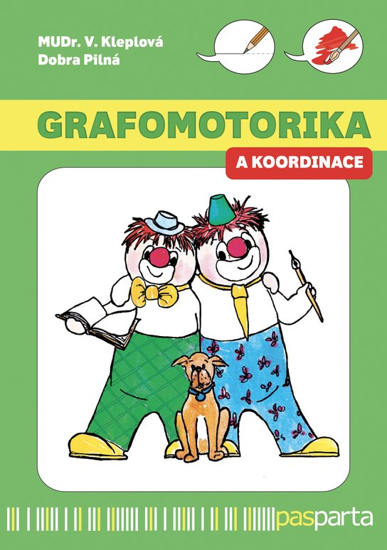Grafomotorika a koordinace - Věra Kleplová, Dobromila Pilná