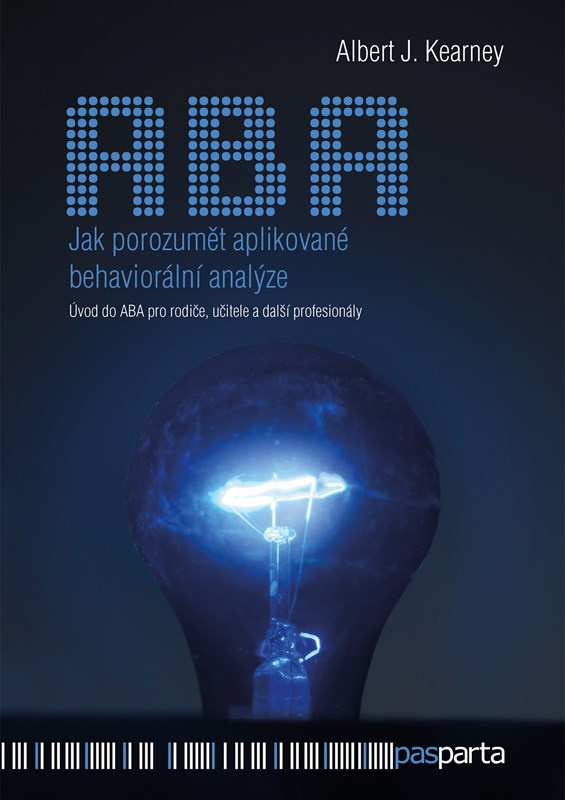 Jak porozumět aplikované behaviorální analýze - Albert J. Kearney