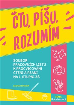 Čtu, píšu, rozumím - Roční období - Dagmar Šimková