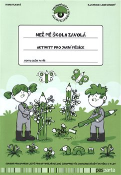 Než mě škola zavolá - Aktivity pro jarní měsíce - Ivana Vlková