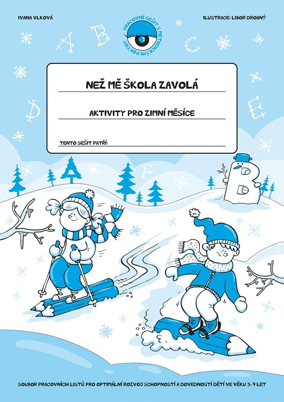 Než mě škola zavolá - Aktivity pro zimní měsíce - Ivana Vlková