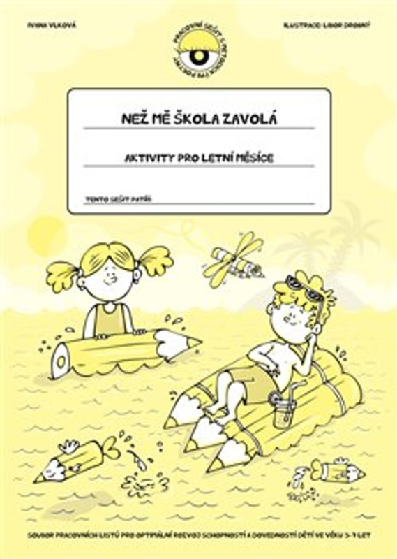 Než mě škola zavolá - Aktivity pro letní měsíce - Ivana Vlková