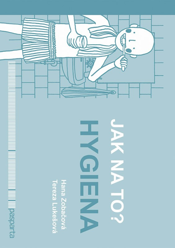 Jak na to? – Hygiena - Hana Zobačová