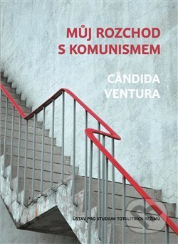 Můj rozchod s komunismem - Cândida Ventura