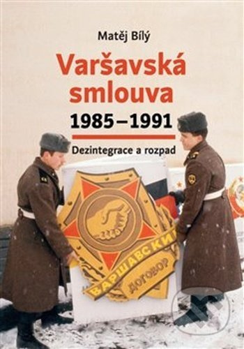Varšavská smlouva 1985–1991 - Matěj Bílý