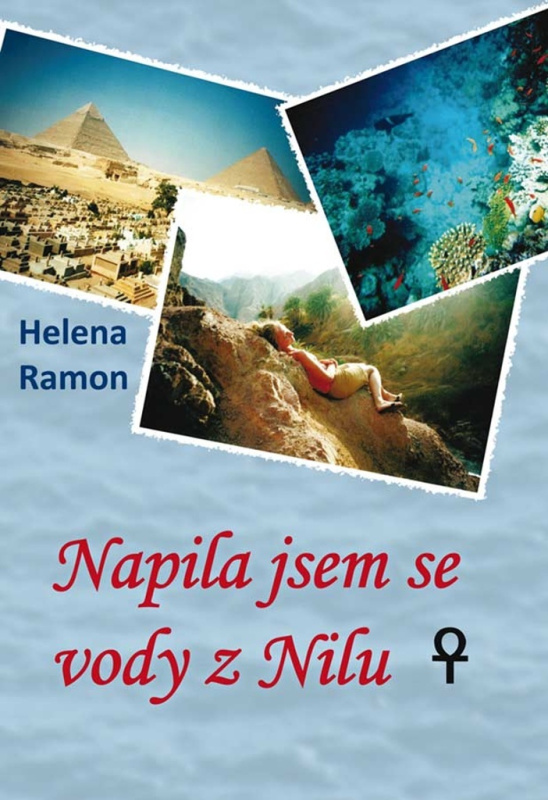 Napila jsem se vody z Nilu - Helena Ramon - kniha z kategorie Romantická
