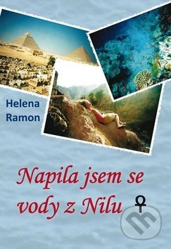 Napila jsem se vody z Nilu - Helena Ramon - kniha z kategorie Romantická