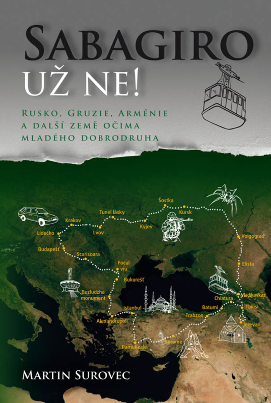 Sabagiro už ne! (Rusko, Gruzie, Arménie a další země očima mladého dobrodruha) - kniha z kategorie Beletrie