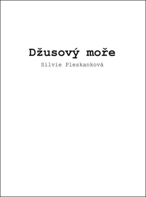 Džusový moře - Silvie Pleskanková - kniha z kategorie Poezie