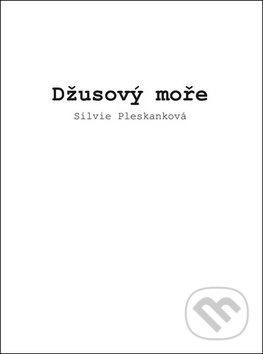 Džusový moře - Silvie Pleskanková - kniha z kategorie Poezie