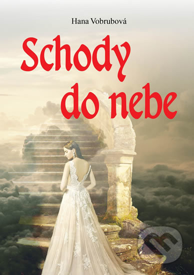Schody do nebe - Hana Vobrubová - kniha z kategorie Společenská beletrie