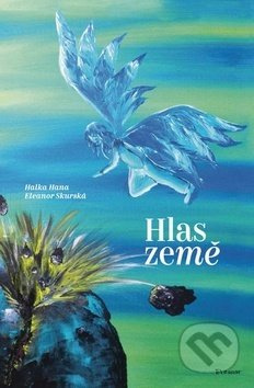 Hlas Zeme - Halka Hana, Eleonor Skurská (Ilustrátor) - kniha z kategorie Poezie