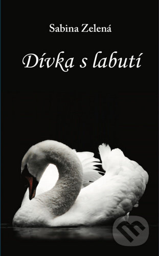Dívka s labutí - Sabina Zelená - kniha z kategorie Romantika