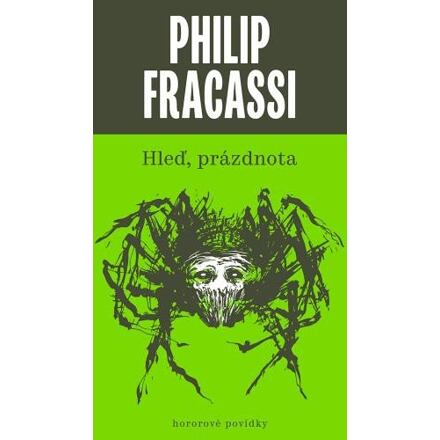 Hleď, prázdnota - Philip Fracassi