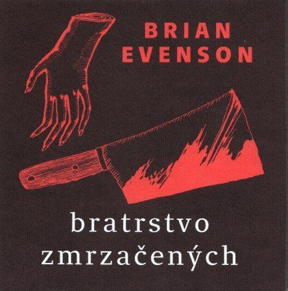 Bratrstvo zrmzačených - Brian Evenson - kniha z kategorie Sci-fi a fantasy