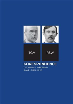 Korespondence T. G. Masaryk – Velká Británie - Svatopluk Herc, Dagmar Hájková